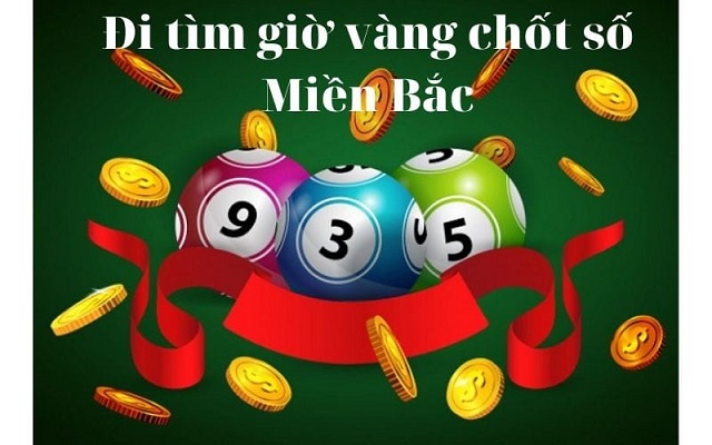 Phương pháp giờ vàng chốt số miền bắc hôm nay